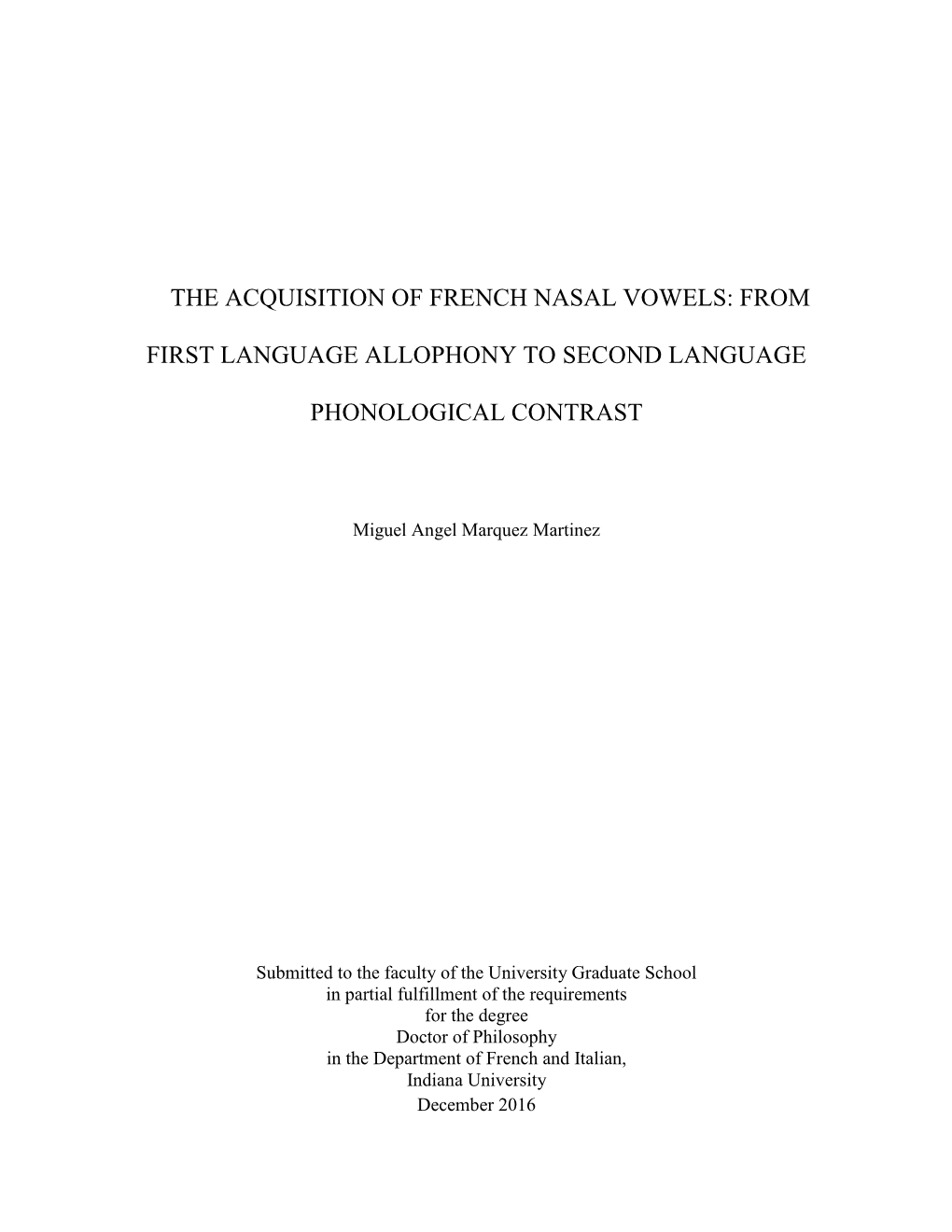 The Acquisition of French Nasal Vowels: from First Language