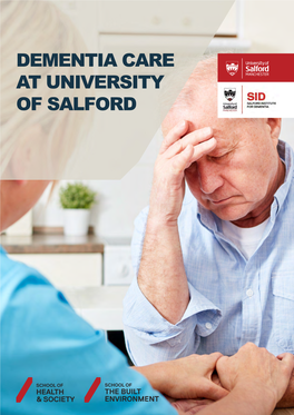 Dementia Care at University of Salford 2 Salford Institute for Dementia