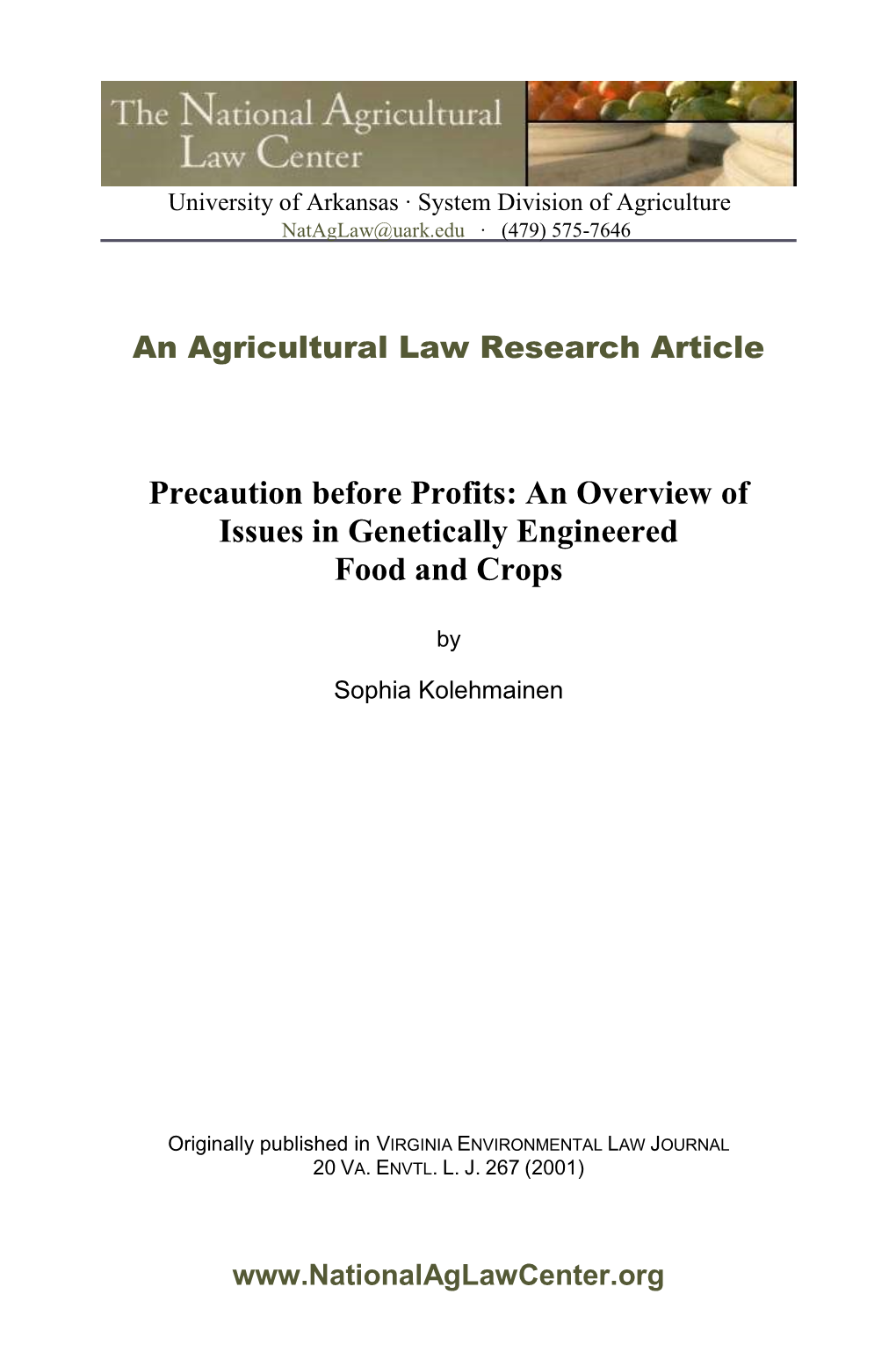 Precaution Before Profits: an Overview of Issues in Genetically Engineered Food and Crops