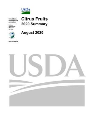 Citrus Fruits 2020 Summary (August 2020) 3 USDA, National Agricultural Statistics Service