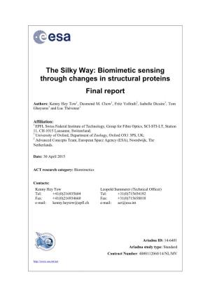 The Silky Way: Biomimetic Sensing Through Changes in Structural Proteins Final Report