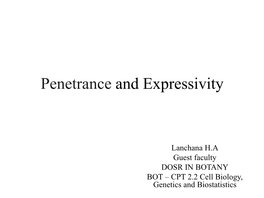 Penetrance and Expressivity