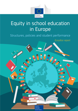 Equity in School Education in Europe: Structures, Policies and Student Performance