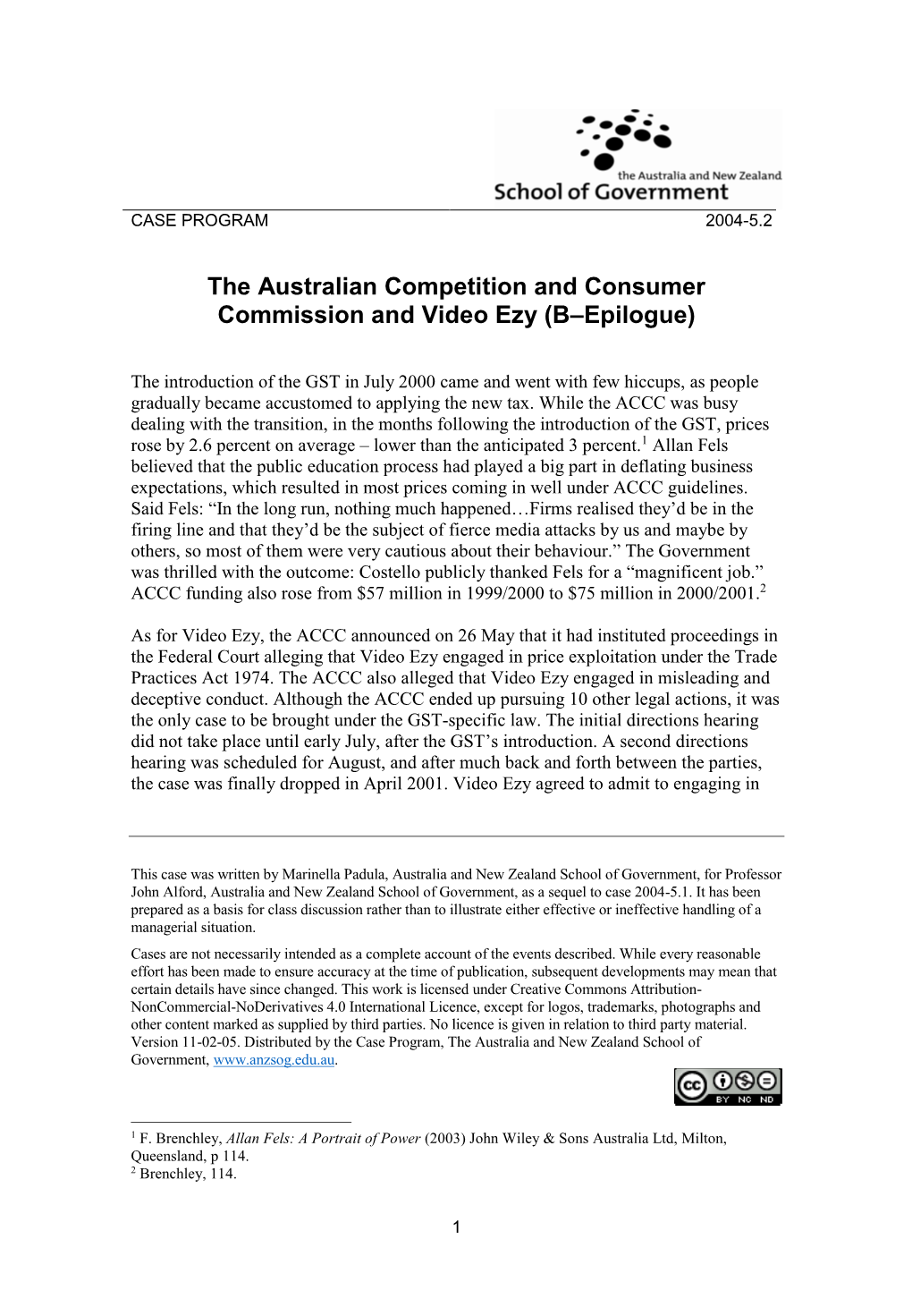 The Australian Competition and Consumer Commission and Video Ezy (B–Epilogue)