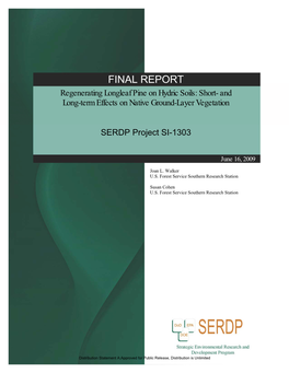 FINAL REPORT Regenerating Longleaf Pine on Hydric Soils: Short- and Long-Term Effects on Native Ground-Layer Vegetation