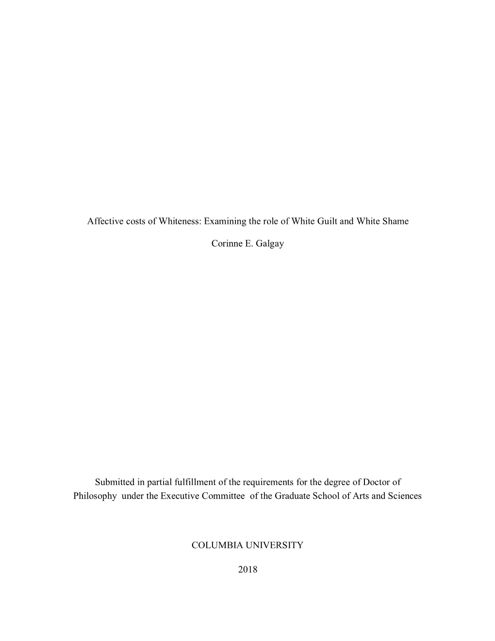 Examining the Role of White Guilt and White Shame Corinne E. Galgay