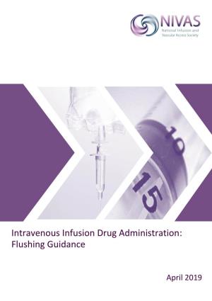 Intravenous Infusion Drug Administration: Flushing Guidance