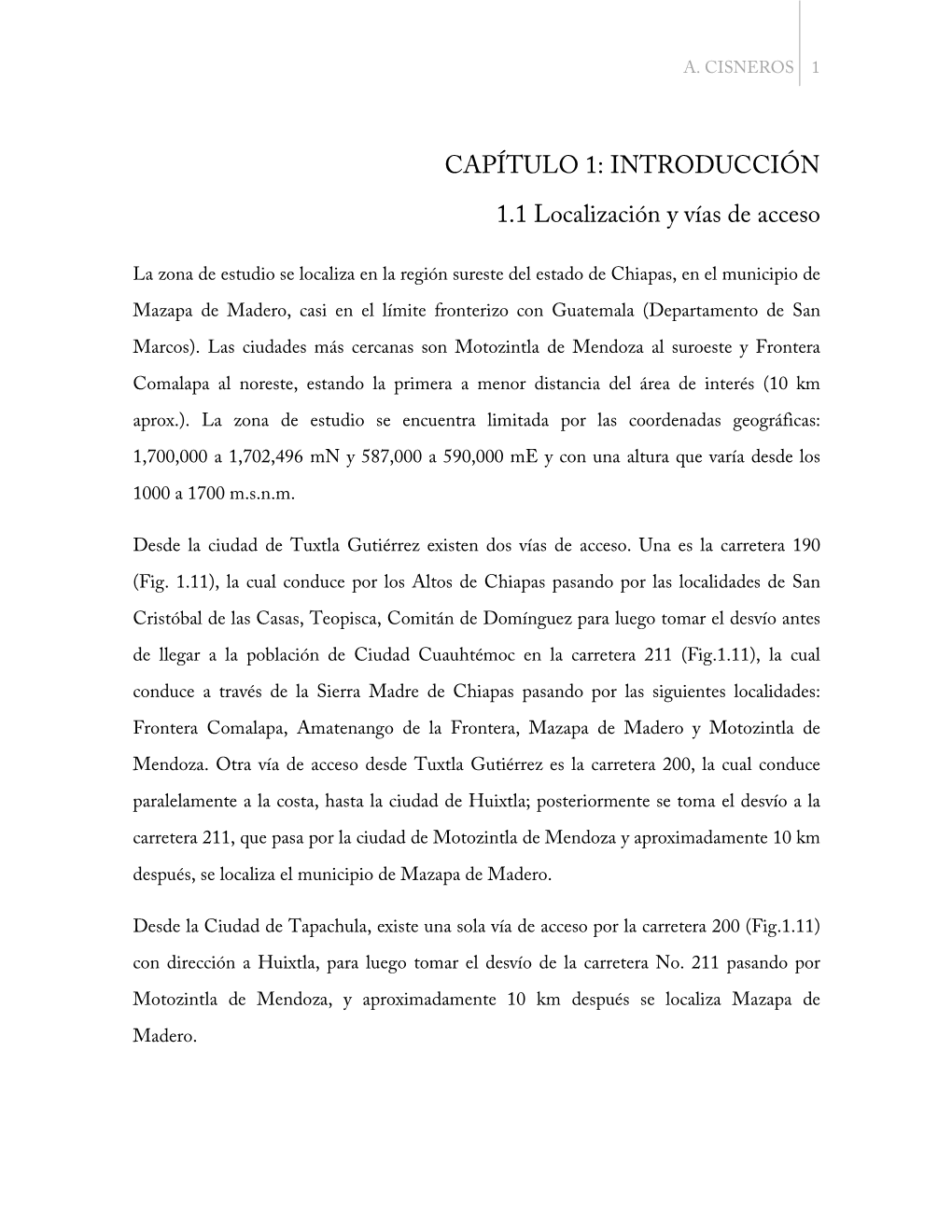 CAPÍTULO 1: INTRODUCCIÓN 1.1 Localización Y Vías De Acceso