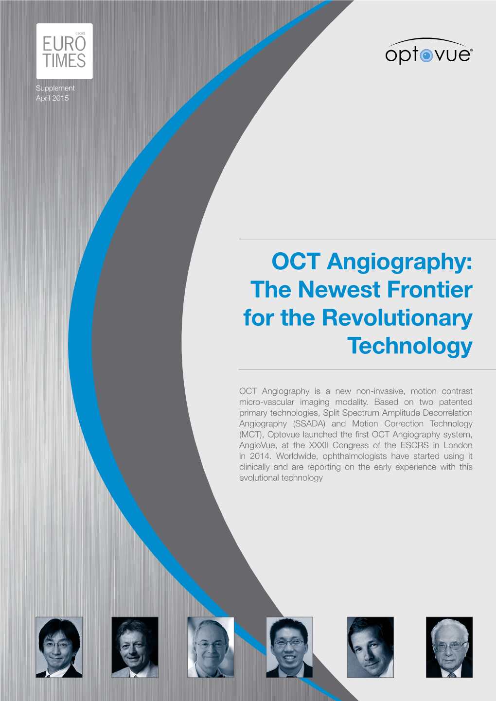 OCT Angiography: the Newest Frontier for the Revolutionary Technology