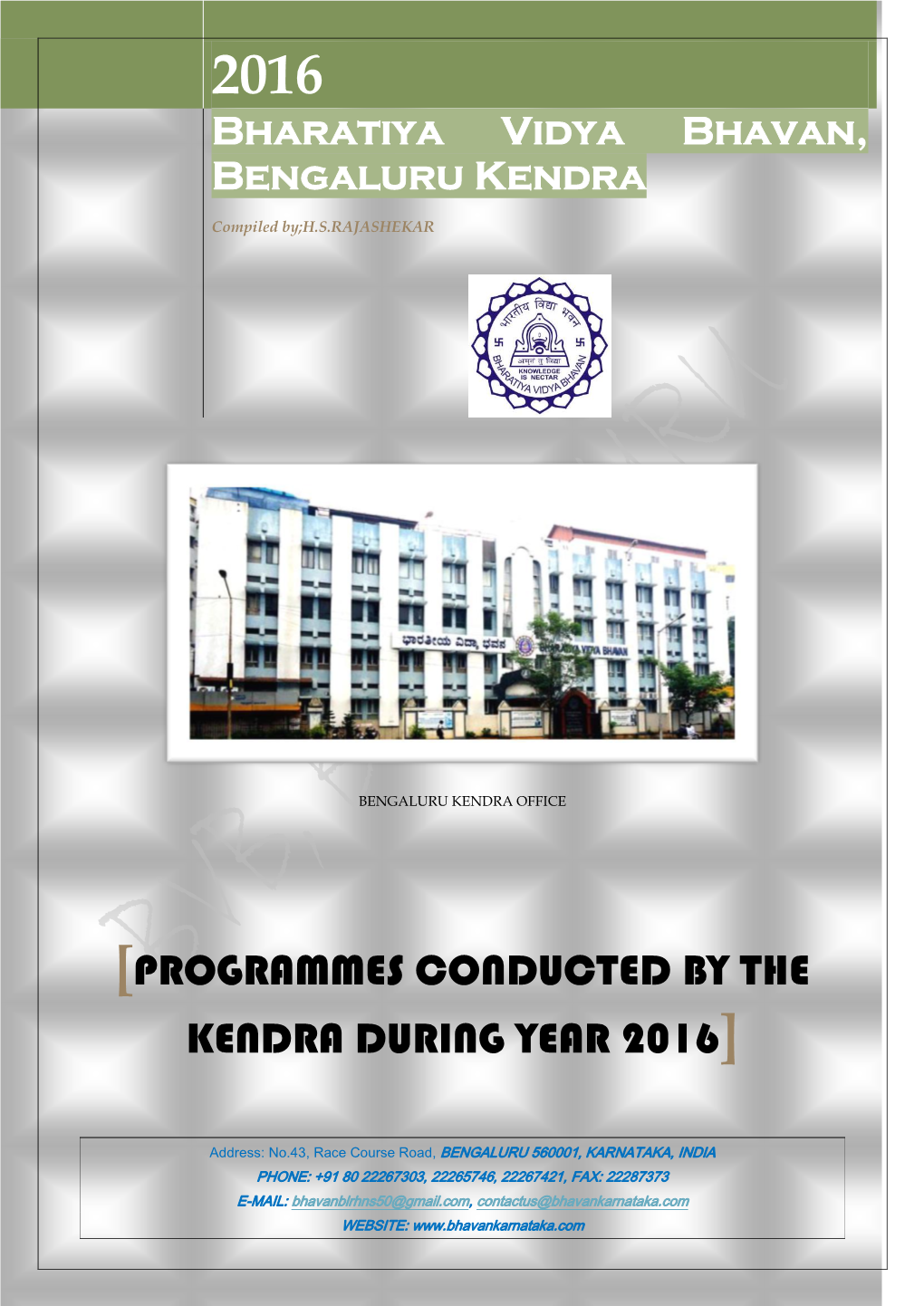 Programmes Conducted by the Kendra During Year 2016]