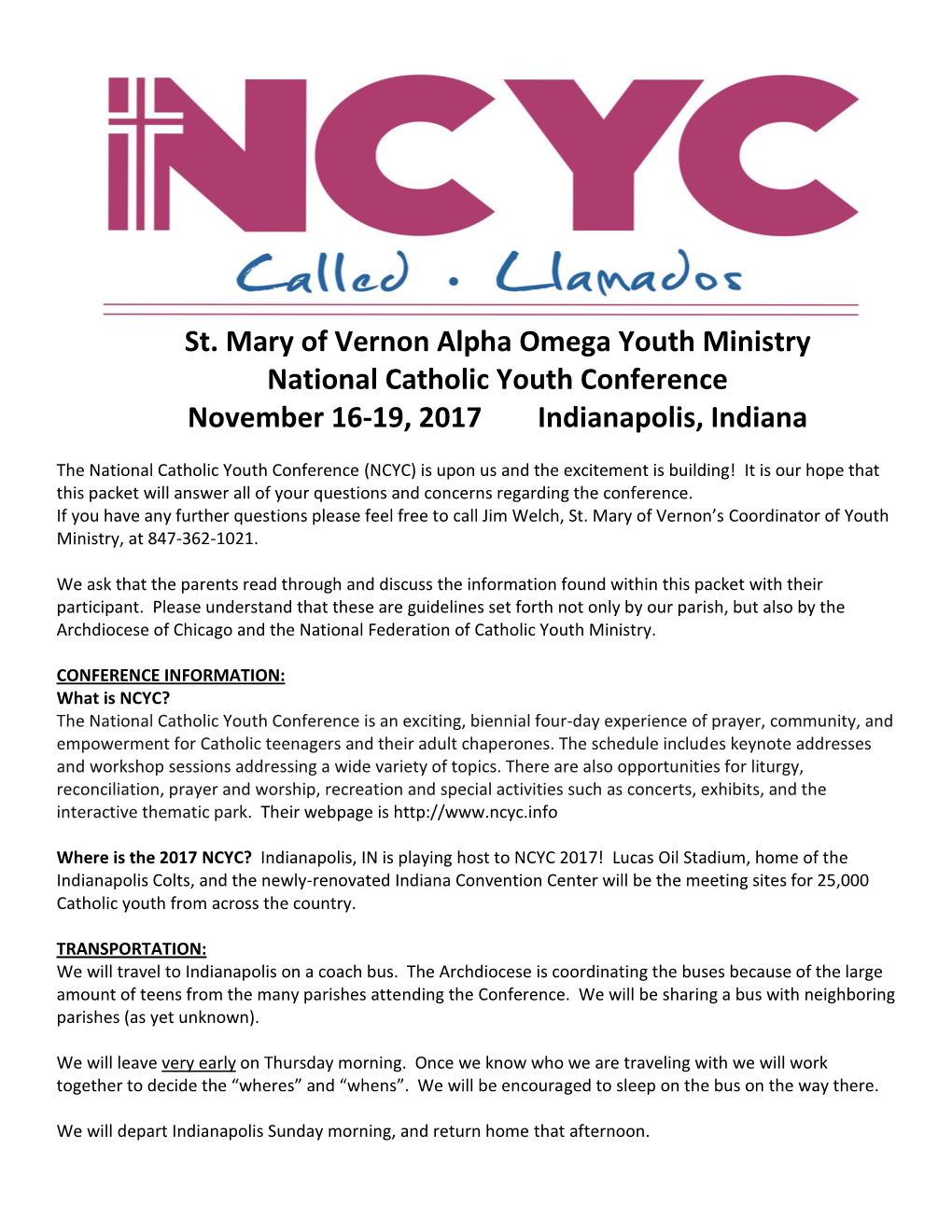 St. Mary of Vernon Alpha Omega Youth Ministry National Catholic Youth Conference November 16-19, 2017 Indianapolis, Indiana