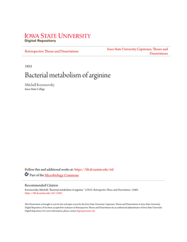 Bacterial Metabolism of Arginine Mitchell Korzenovsky Iowa State College