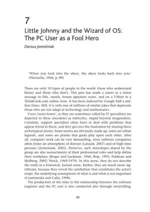 Little Johnny and the Wizard of OS: the PC User As a Fool Hero Dariusz Jemielniak