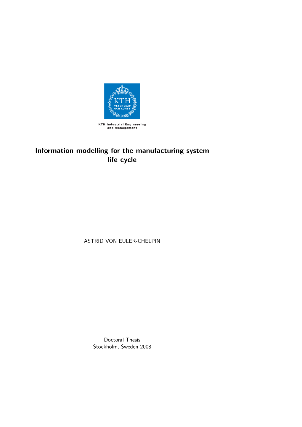 Information Modelling for the Manufacturing System Life Cycle