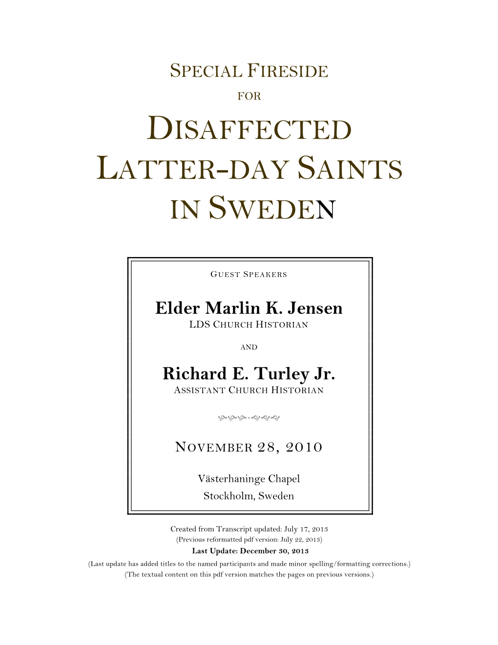 Disaffected Latter-Day Saints in Sweden