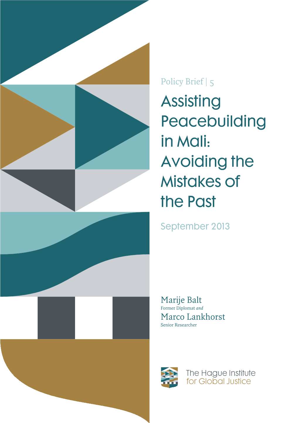 Assisting Peacebuilding in Mali: Avoiding the Mistakes of the Past