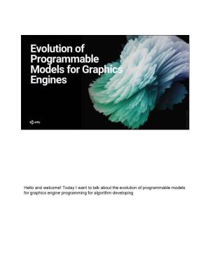 Evolution of Programmable Models for Graphics Engines (High