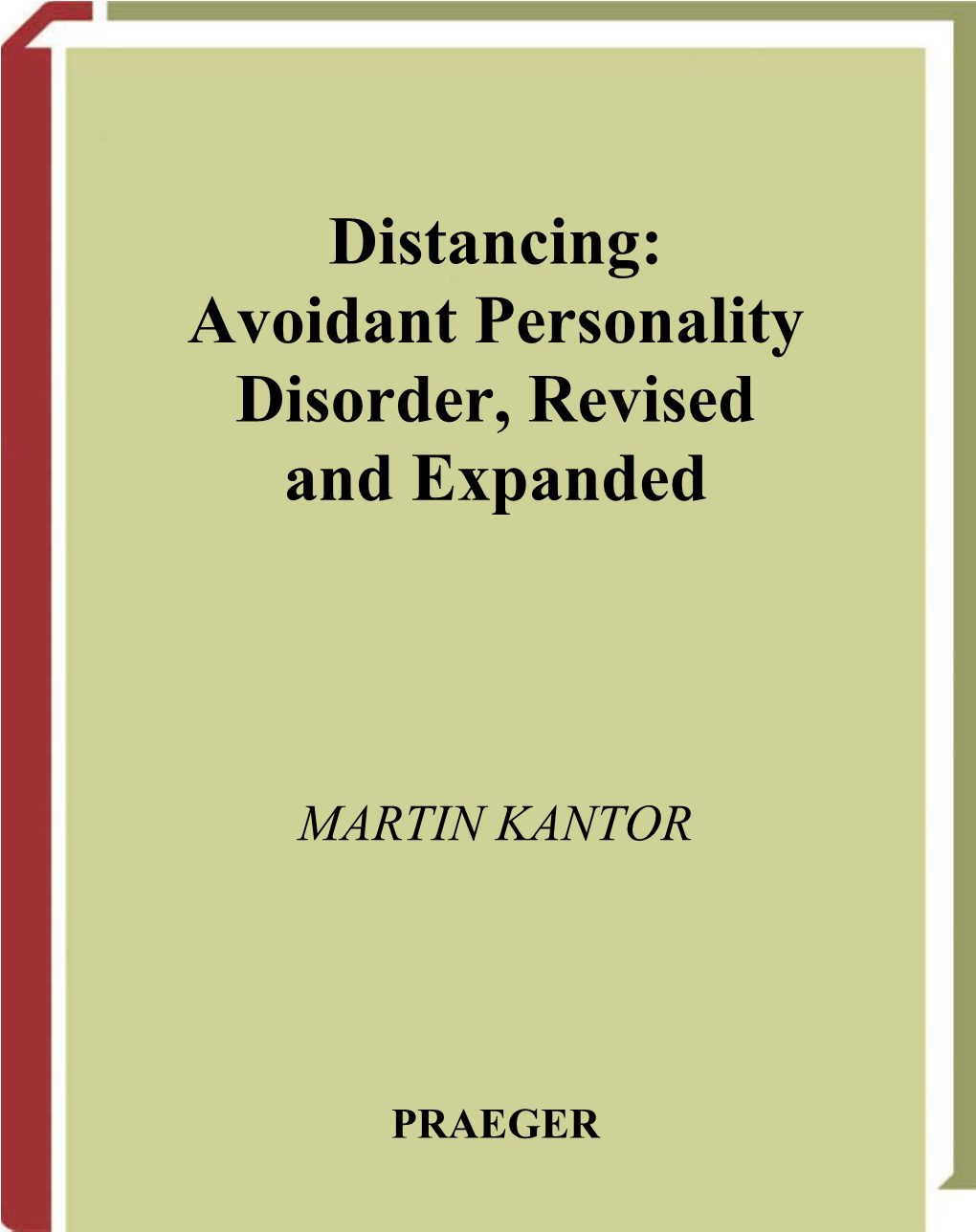 Distancing: Avoidant Personality Disorder, Revised and Expanded