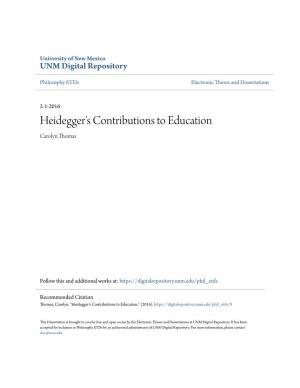 Heidegger's Contributions to Education Carolyn Thomas