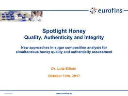Spotlight Honey Quality, Authenticity and Integrity