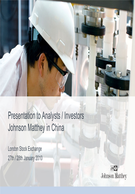 Presentation to Analysts / Investors Johnson Matthey in China
