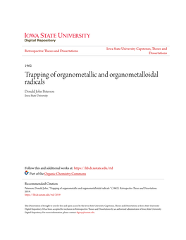 Trapping of Organometallic and Organometalloidal Radicals Donald John Peterson Iowa State University