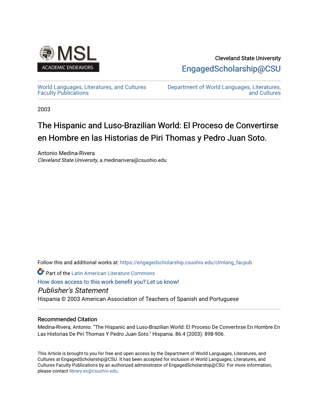 The Hispanic and Luso-Brazilian World: El Proceso De Convertirse En Hombre En Las Historias De Piri Thomas Y Pedro Juan Soto