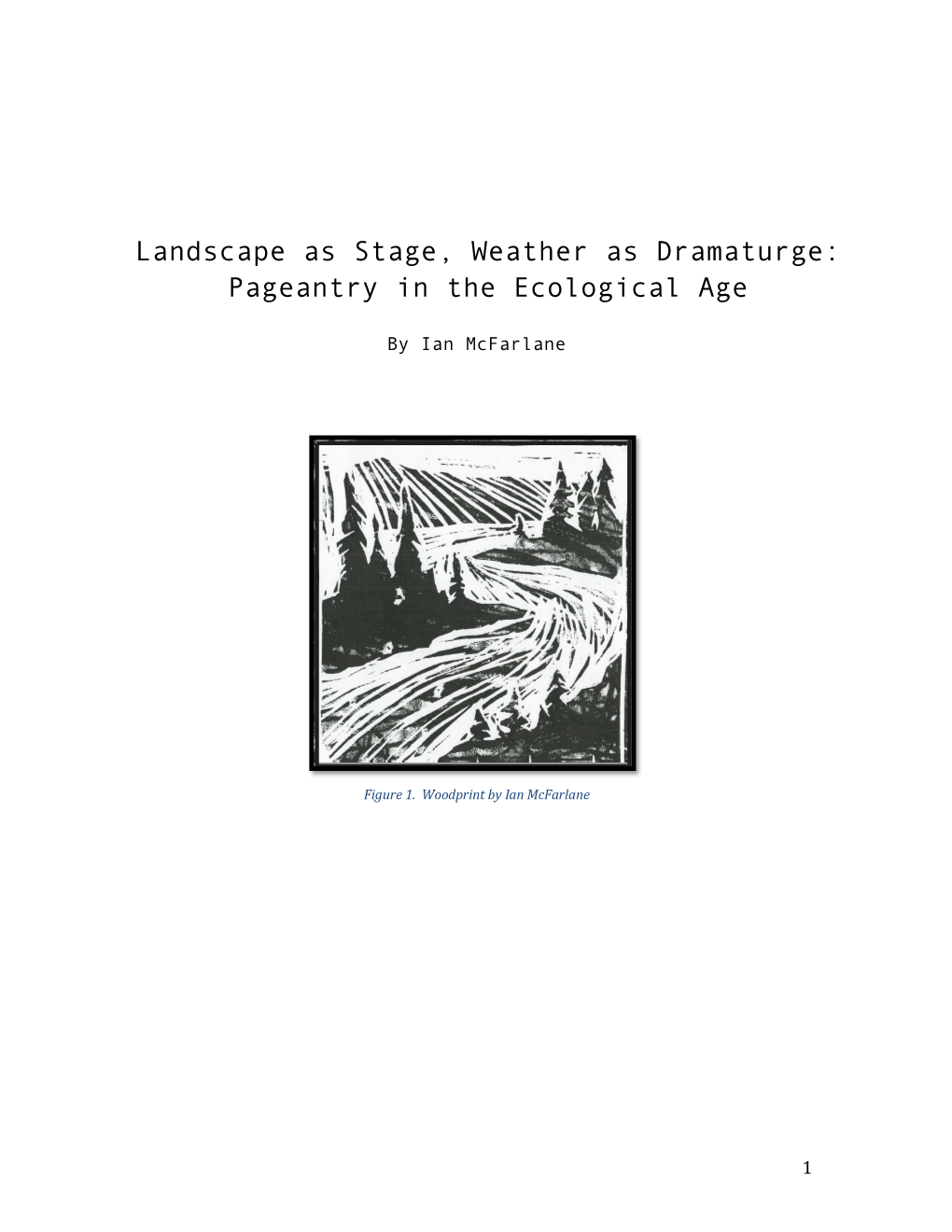 Landscape As Stage, Weather As Dramaturge: Pageantry in the Ecological Age