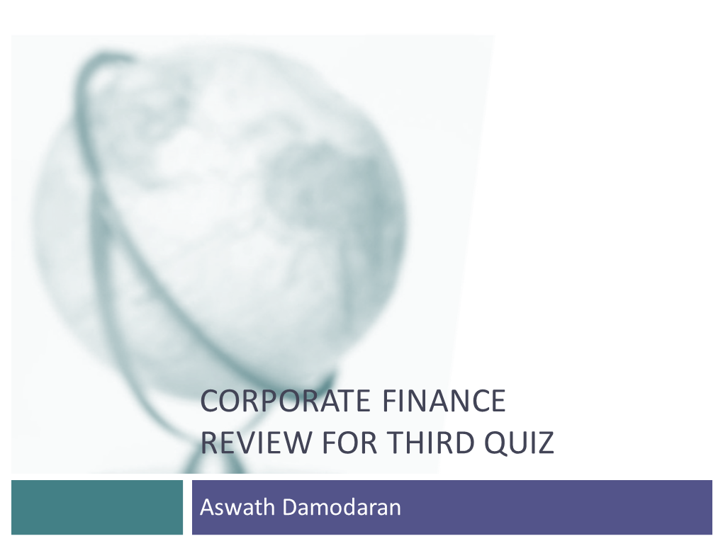 Corporate Finance Review for Third Quiz