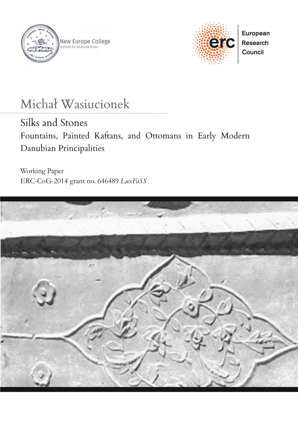 Michał Wasiucionek Silks and Stones Fountains, Painted Kaftans, and Ottomans in Early Modern Danubian Principalities