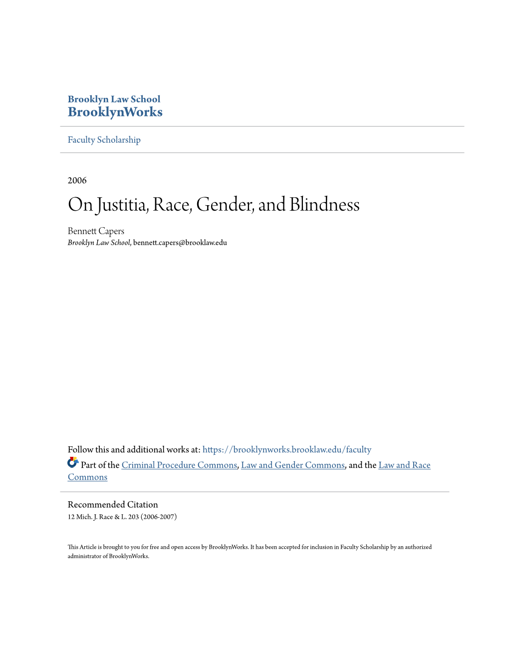 On Justitia, Race, Gender, and Blindness Bennett Ac Pers Brooklyn Law School, Bennett.Capers@Brooklaw.Edu