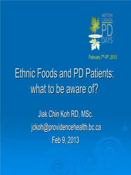 Ethnic Foods and PD Patients: What to Be Aware