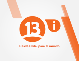 Desde Chile, Para El Mundo Señal Internacional Canal 13 - Chile
