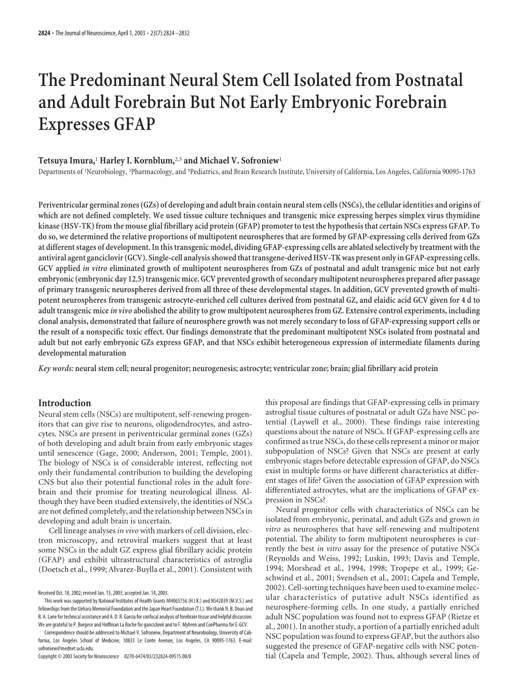 The Predominant Neural Stem Cell Isolated from Postnatal and Adult Forebrain but Not Early Embryonic Forebrain Expresses GFAP