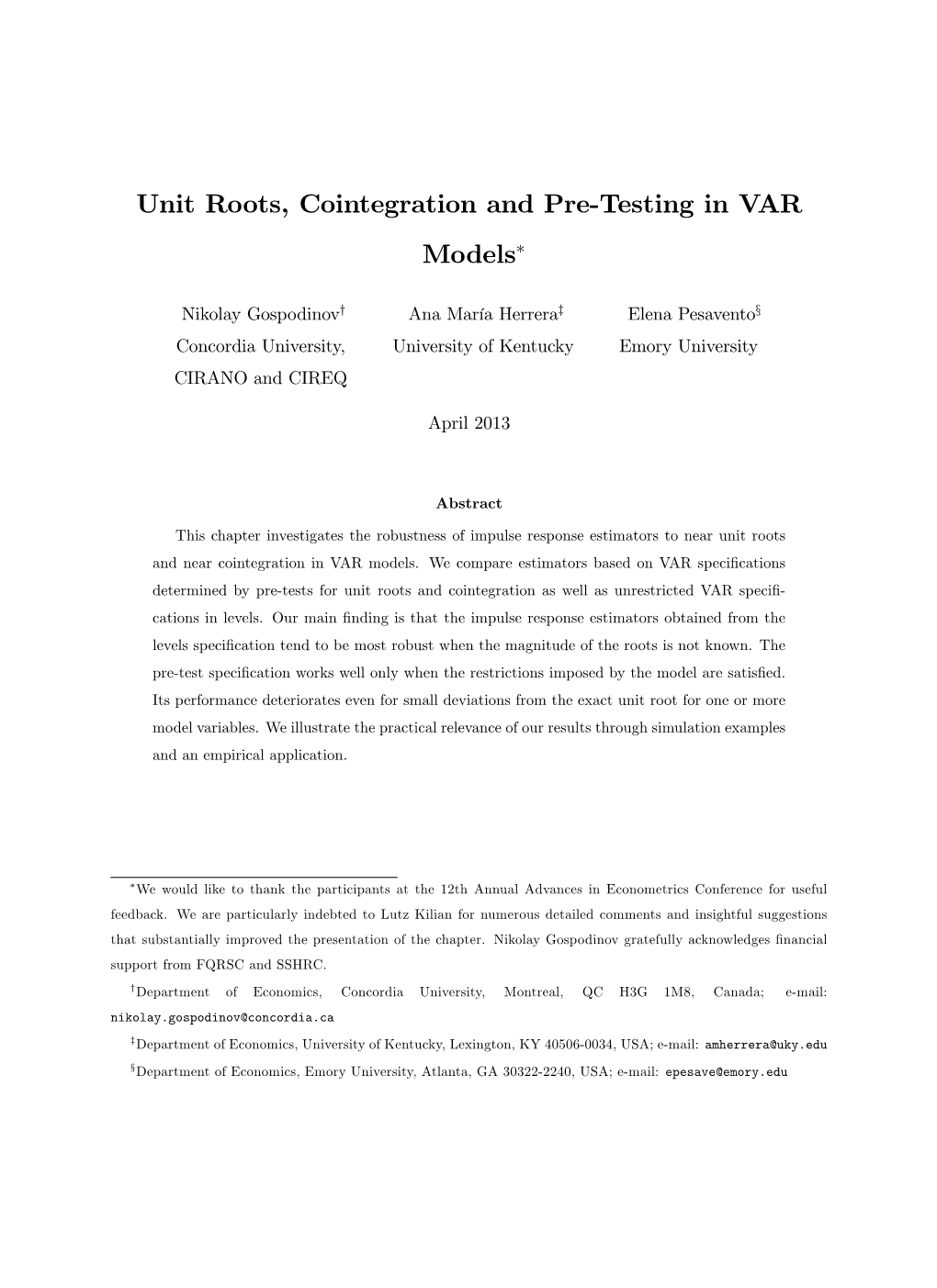 Unit Roots, Cointegration and Pre!Testing in VAR Models