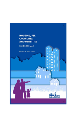 Housing, Fsi, Crowding, and Densities Housing, Fsi, Crowding, and Densities