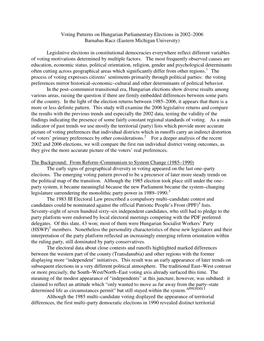 Voting Patterns on Hungarian Parliamentary Elections in 2002–2006 Barnabas Racz (Eastern Michigan University)