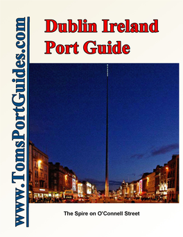 Dublin Ireland Port Guide Small Cruise Ships Can Pass Under Bridges to Dock Along River Liffey Near Center City