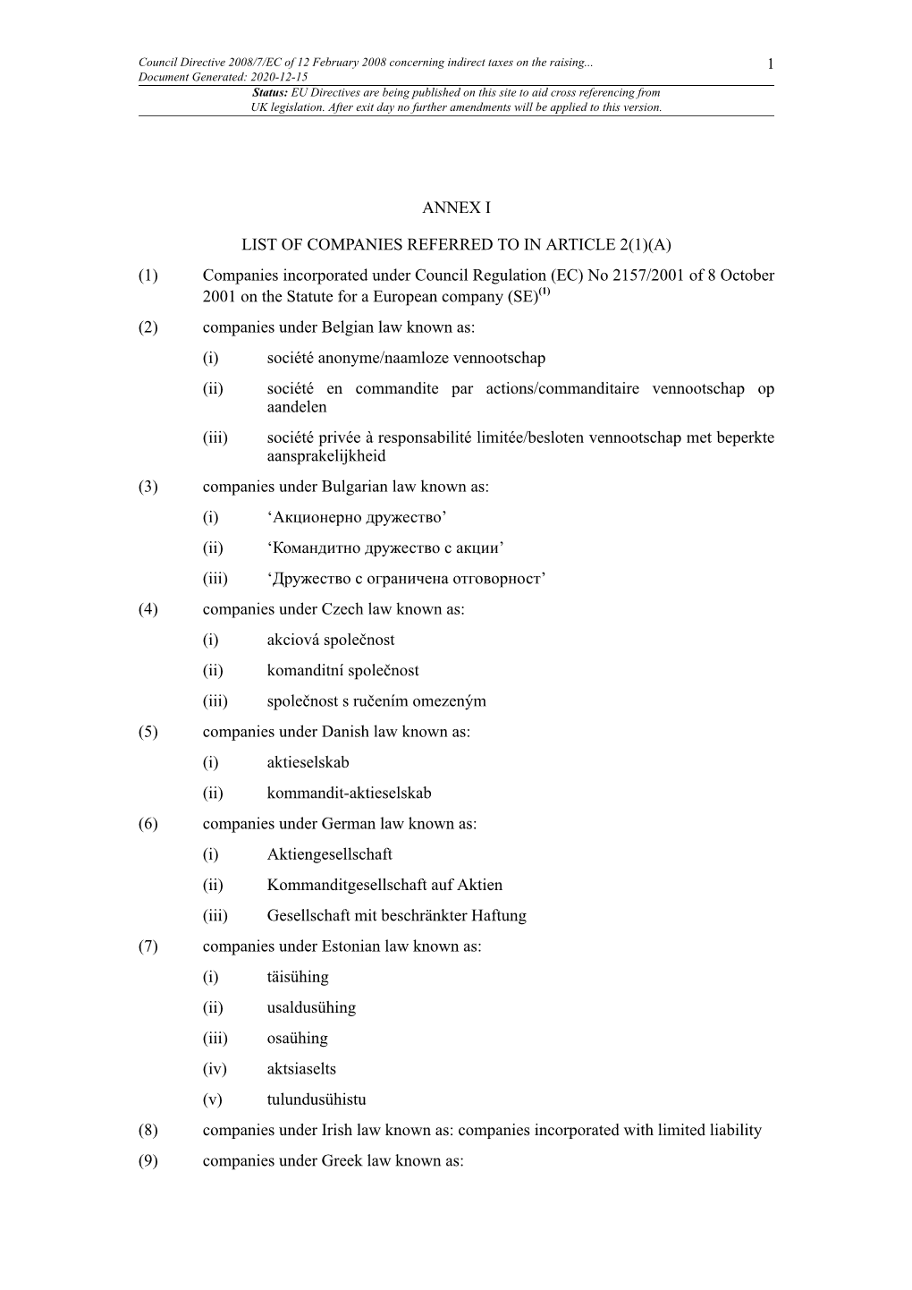 Council Directive 2008/7/EC of 12 February 2008 Concerning Indirect Taxes on the Raising