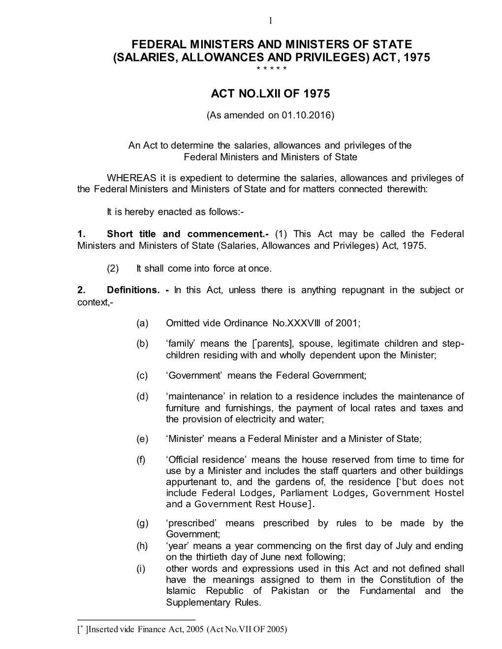 Federal Ministers and Ministers of State (Salaries, Allowances and Privileges) Act, 1975 * * * * *