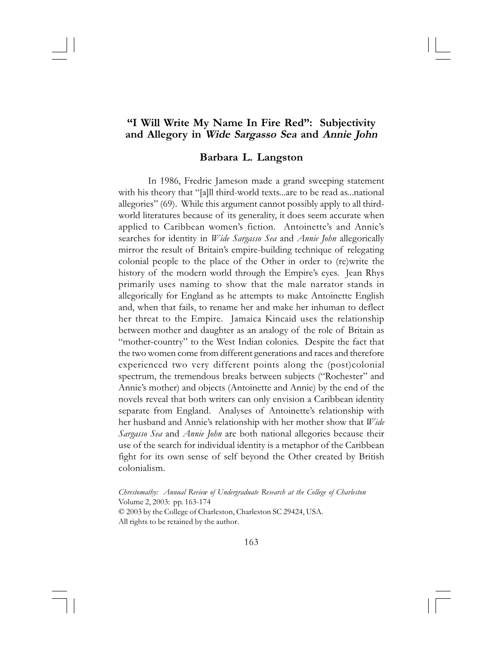 “I Will Write My Name in Fire Red”: Subjectivity and Allegory in Wide Sargasso Sea and Annie John Barbara L