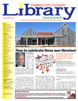 Time to Celebrate Three New Libraries! Lucero Library by Jon Walker 553-0375 Bring the Family for a Weekend of Th 1315 E