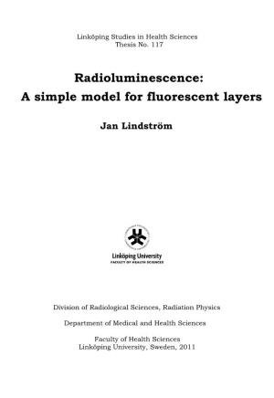 Radioluminescence: a Simple Model for Fluorescent Layers