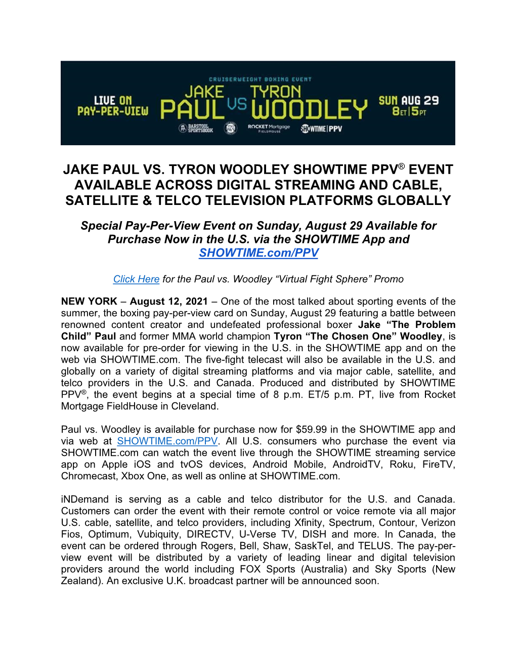 Jake Paul Vs. Tyron Woodley Showtime Ppv® Event Available Across Digital Streaming and Cable, Satellite & Telco Television