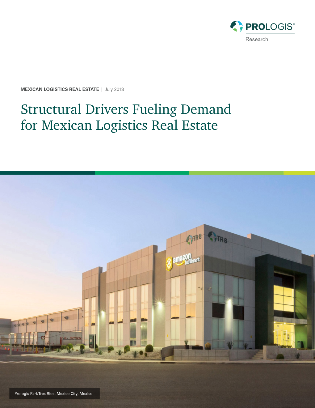 Structural Drivers Fueling Demand for Mexican Logistics Real Estate