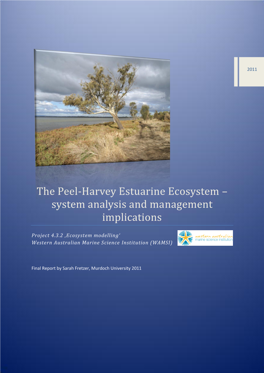 The Peel-Harvey Estuarine Ecosystem – System Analysis and Management Implications