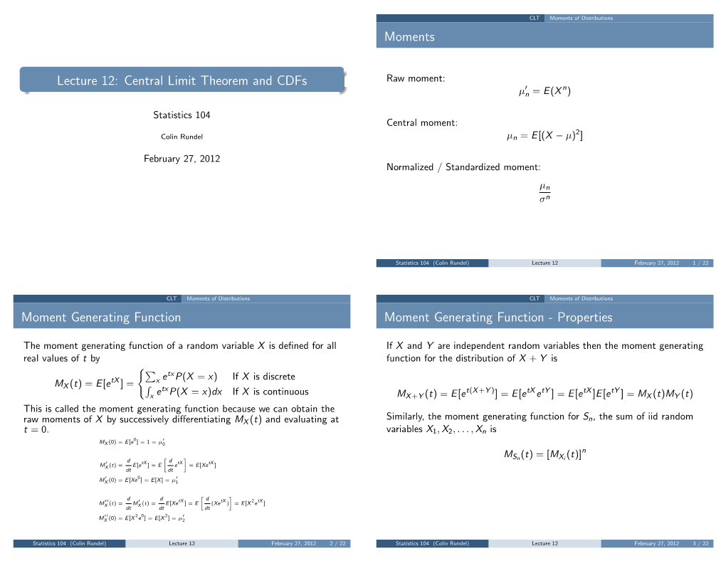 Lecture 12: Central Limit Theorem and Cdfs Raw Moment: 0 N Μn = E(X )