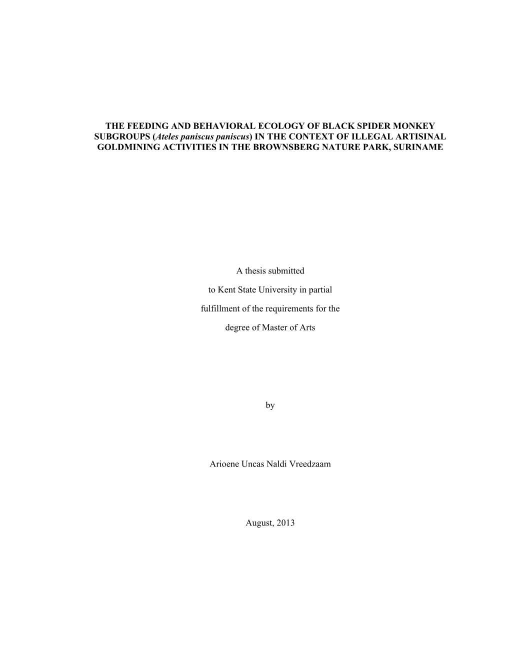 The Feeding and Behavioral Ecology of Black Spider Monkey