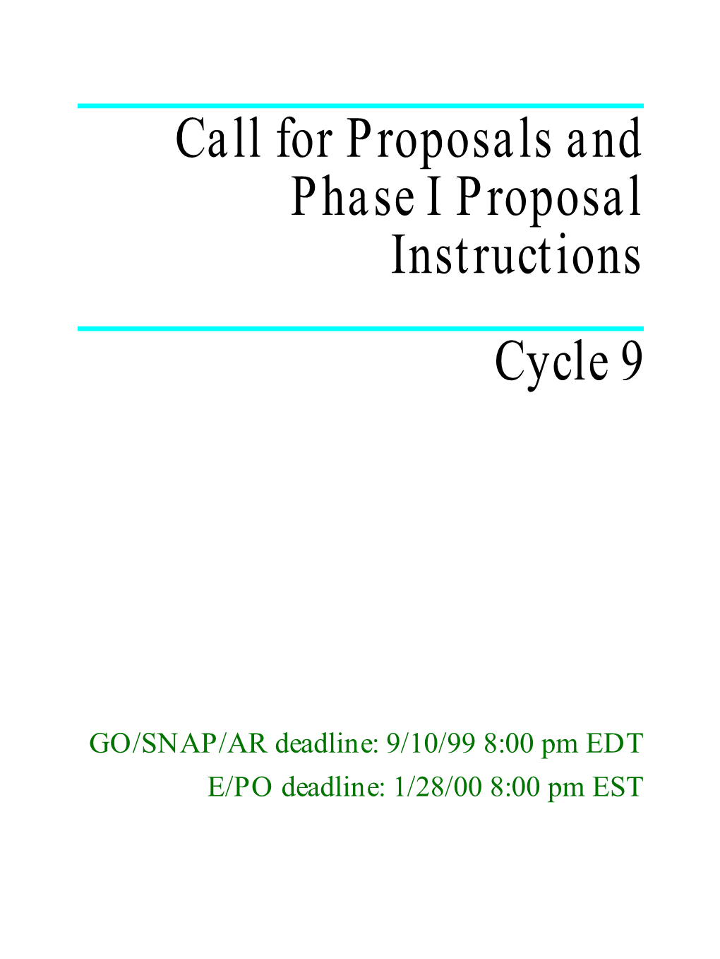 Call for Proposals and Phase I Proposal Instructions Cycle 9