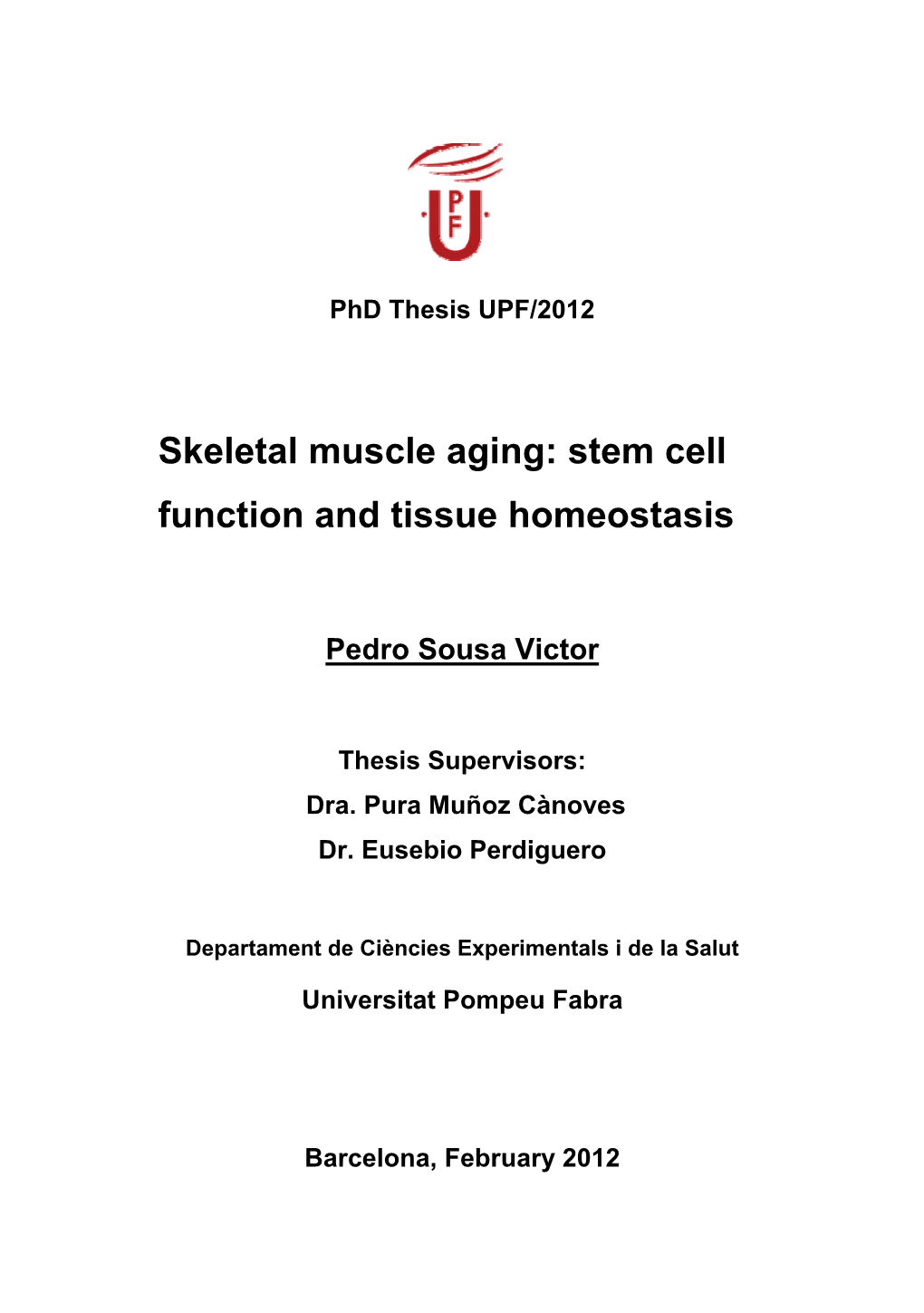 Skeletal Muscle Aging: Stem Cell Function and Tissue Homeostasis